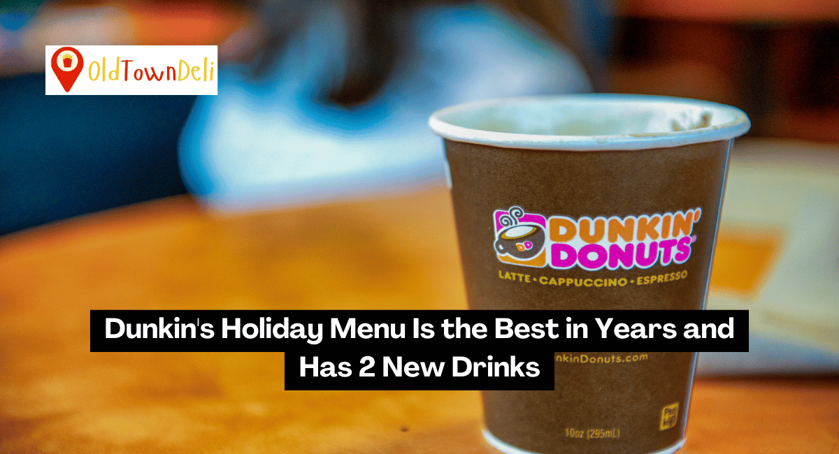 Dunkin’s Holiday Menu Is the Best in Years and Has 2 New Drinks