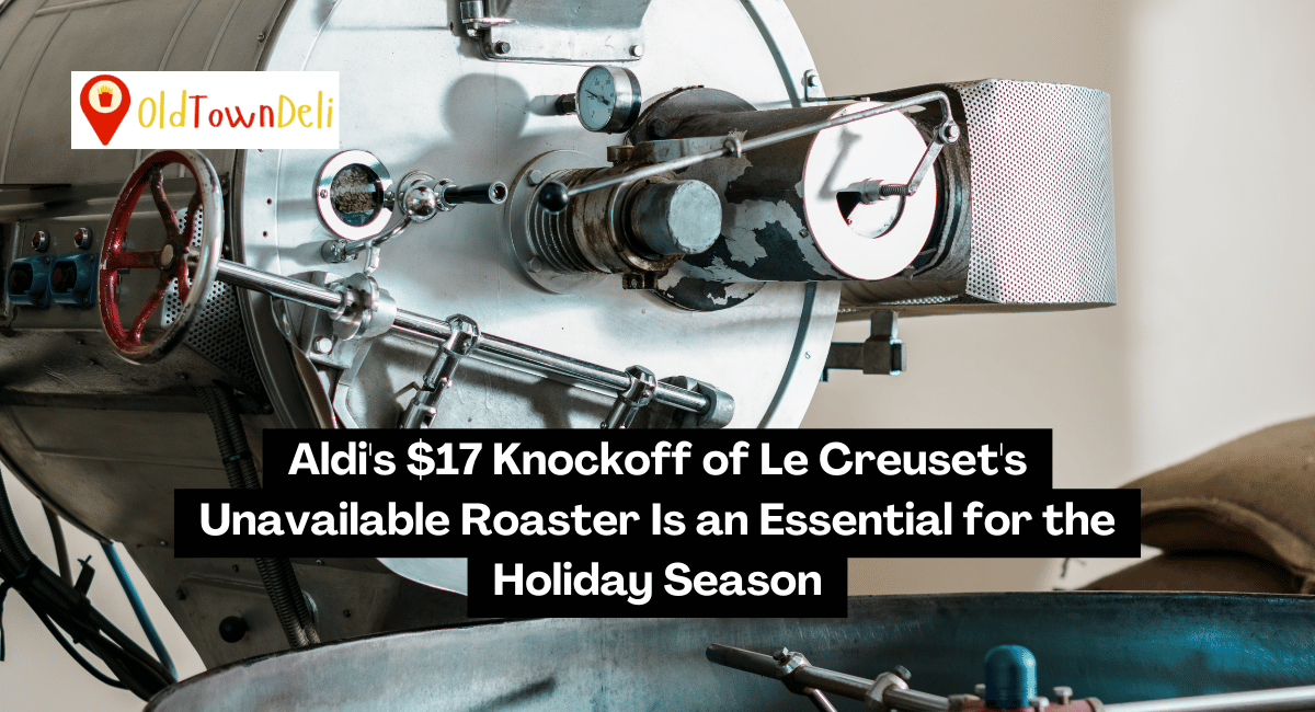 Aldi's $17 Knockoff of Le Creuset's Unavailable Roaster Is an Essential for the Holiday Season