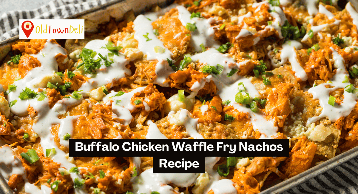 Buffalo Chicken Waffle Fry Nachos Recipe