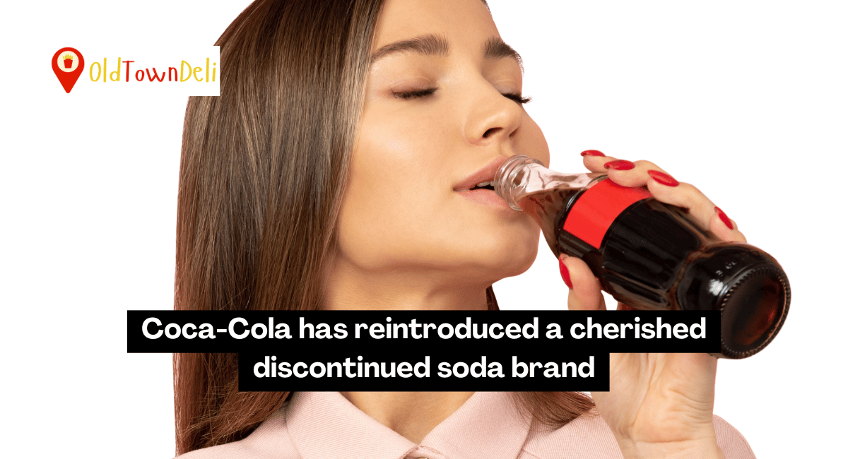 Coca-Cola has reintroduced a cherished discontinued soda brand