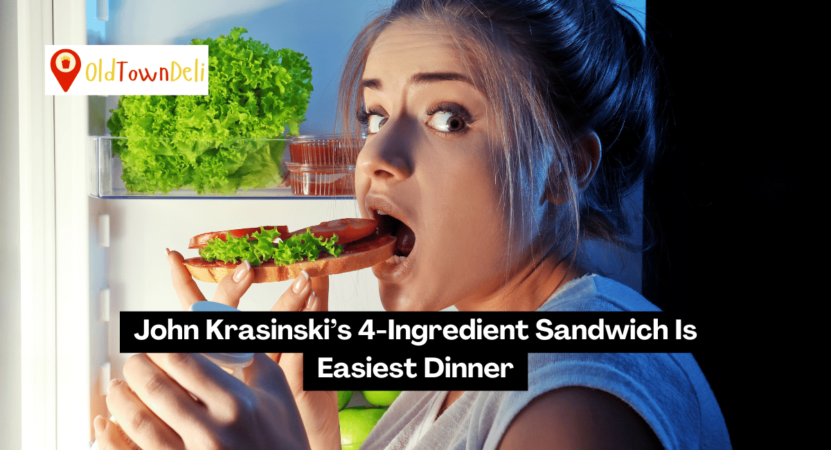 John Krasinski's 4-Ingredient Sandwich Is Easiest Dinner