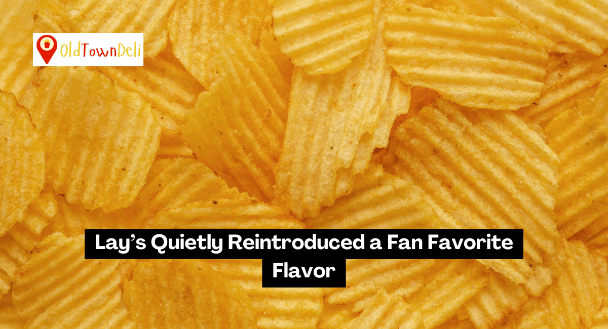 Lay’s Quietly Reintroduced a Fan Favorite Flavor