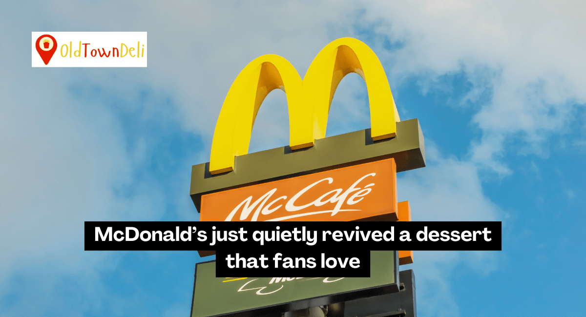 McDonald’s just quietly revived a dessert that fans love