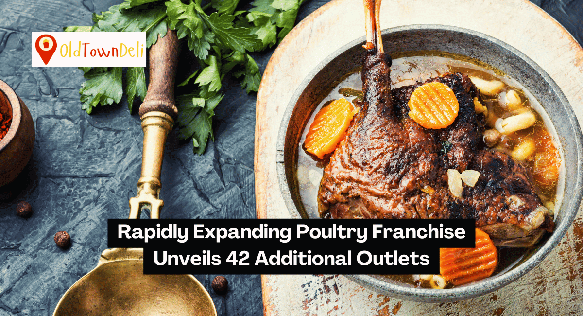 Rapidly Expanding Poultry Franchise Unveils 42 Additional Outlets