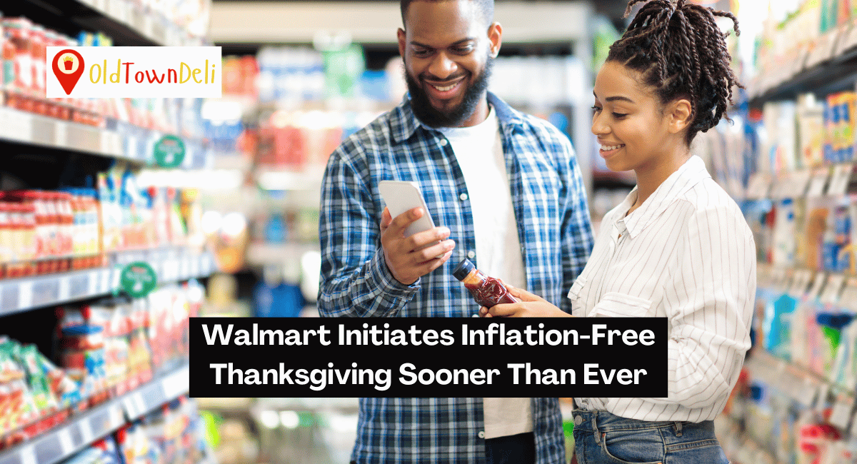 Walmart Initiates Inflation-Free Thanksgiving Sooner Than Ever